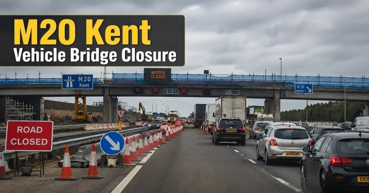 M20 Kent Vehicle Bridge Closure